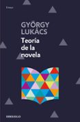 TEORIA DE LA NOVELA de LUKACS, GEORG 