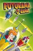 FUTURAMA -O- RAMA de GROENING, MATT 