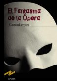 EL FANTASMA DE LA OPERA de LEROUX, GASTON 
