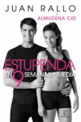 ESTUPENDA EN 9 SEMANAS Y MEDIA di RALLO, JUAN   CID, ALMUDENA 