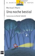 UNA NOCHE BESTIAL de MARTI, MERITXELL 