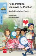 PUPI, POMPITA Y LA NOVIA DE PINCHN de MENENDEZ-PONTE, MARIA 