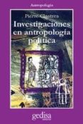 INVESTIGACIONES EN ANTROPOLOGIA POLITICA de CLASTRES, PIERRE 