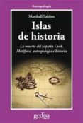ISLAS DE HISTORIA de SAHLINS, MARSHALL D. 