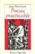 POESIA PRACTICABLE de RIECHMANN, JORGE 