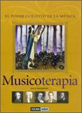 MUSICOTERAPIA: EL PODER CURATIVO DE LA MUSICA di LINGERMAN, HAL A. 