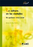 LA CULTURA EN LAS CIUDADES di POSE PORTO, HECTOR M 