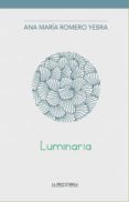 LUMINARIA de ROMERO YEBRA, ANA MARIA 