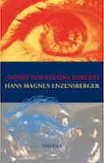 DONDE HAS ESTADO, ROBERT? di ENZENSBERGER, HANS MAGNUS 