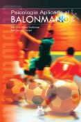 PSICOLOGIA APLICADA AL BALONMANO de PEREZ, ANA CRUZ 