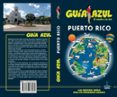 PUERTO RICO 2017 (GUIA AZUL) di VV.AA. 