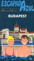 BUDAPEST 2011 (ESCAPADA AZUL) di VV.AA. 