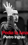 PEDIA LA LUNA di INGRAO, PIETRO 