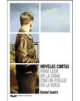 NOVELAS CORTAS PARA LEER EN LA CAMA CON UN PITILLO EN LA BOCA di SUEIRO, DANIEL 