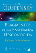 FRAGMENTOS DE UNA ENSEANZA DESCONOCIDA de OUSPENSKY, PIOTR DEMIANOCHIV 