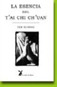 LA ESENCIA DEL TAI CHI CHUAN de BUNNAG, TEW 