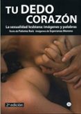 TU DEDO CORAZON de RUIZ, PALOMA 