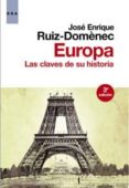 EUROPA: LAS CLAVES DE SU HISTORIA (3 ED.) de RUIZ-DOMENEC, JOSE ENRIQUE 