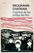 CUENTOS DE LAS ORILLAS DEL RIN de ERCKMANN, CHATRIAN 
