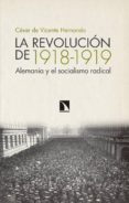 LA REVOLUCION DE 1918-1919: ALEMANIA Y EL SOCIALISMO RADICAL de VICENTE HERNANDO, CESAR DE 