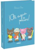 AL AGUA, PATOS! (LOS DUDUS) de GEIS CONTI, PATRICIA 