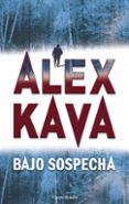 BAJO SOSPECHA de KAVA, ALEX 