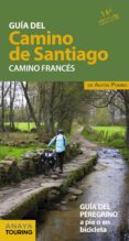 GUIA DEL CAMINO DE SANTIAGO. CAMINO FRANCES 2019 (15 ED.) de POMBO RODRIGUEZ, ANTON 