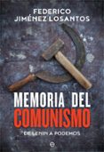 MEMORIA DEL COMUNISMO de JIMENEZ LOSANTOS, FEDERICO 