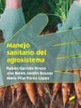 MANEJO SANITARIO DEL AGROSISTEMA di VV.AA. 