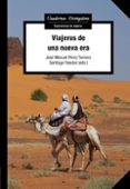VIAJEROS DE UNA NUEVA ERA di TEJEDOR, SANTIAGO 