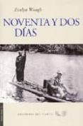 NOVENTA Y DOS DIAS de WAUGH, EVELYN 