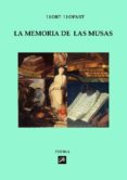 LA MEMORIA DE LAS MUSAS: ASPECTOS METODOLOGICOS DEL COMPARATISMO ARTISTICO di LLORT LLOPART, VICTORIA 