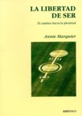 LA LIBERTAD DE SER di MARQUIER, ANNE 