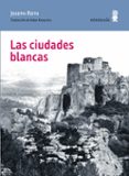 LAS CIUDADES BLANCAS di ROTH, JOSEPH 