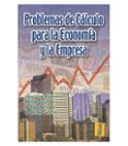 PROBLEMAS DE CALCULO PARA LA ECONOMIA Y LA EMPRESA di VV.AA. 