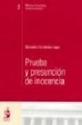 PRUEBA Y PRESUNCION DE INOCENCIA de FERNANDEZ LOPEZ, MERCEDES 