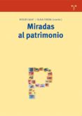 MIRADAS AL PATRIMONIO de CALAF MASACHS, ROSER 