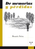 DE MEMORIAS Y PERDIDAS di NEIRA PIEIRO, ROSARIO 