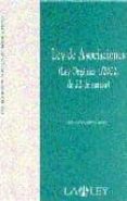 LEY DE ASOCIACIONES (LEY ORGANICA 1/2002,DE 22 DE MARZO) di BENZO SAINZ, FERNANDO 