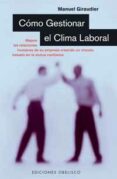 COMO GESTIONAR EL CLIMA LABORAL de GIRAUDIER, MANUEL 