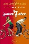 JUNTOS SIETE AOS de REES, EMILYN  LLOYD, JOSIE 