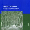 ELOGIO DEL CAMINAR de BRETON, DAVID LE 