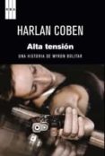 ALTA TENSION (SERIE MYRON BOLITAR 10) (PREMIO INTERNACIONAL NOVEL A NEGRA 2010) de COBEN, HARLAN 