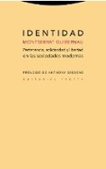 IDENTIDAD: PERTENENCIA, SOLIDARIDAD Y LIBERTAD EN LAS SOCIEDADES MODERNAS de GUIBERNAU, MONTSERRAT 