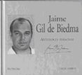 ANTOLOGIA PERSONAL: JAIME GIL DE BIEDMA (INCLUYE CD) de GIL DE BIEDMA, JAIME 