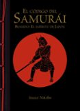 EL CODIGO DEL SAMURAI. BUSHIDO: EL ESPIRITU DE JAPON de NITOBE, INAZO 