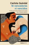 NI VENCEDORES NI VENCIDOS di GUINDAL, CARLOTA 