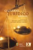GLOSARIO JURIDICO BASICO de LOPEZ ALVAREZ ANTONIO 