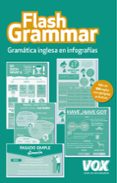 FLASH GRAMMAR: GRAMATICA INGLESA EN INFOGRAFIAS di VV.AA. 