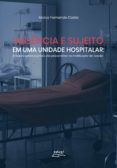 Urgência E Sujeito Numa Unidade Hospitalar (ebook)